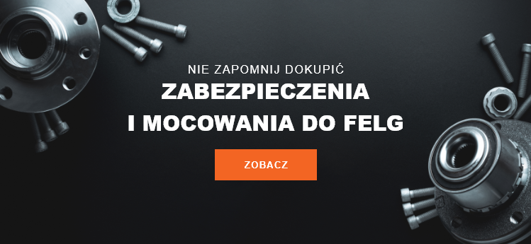 Zabezpieczenia i mocowania felg